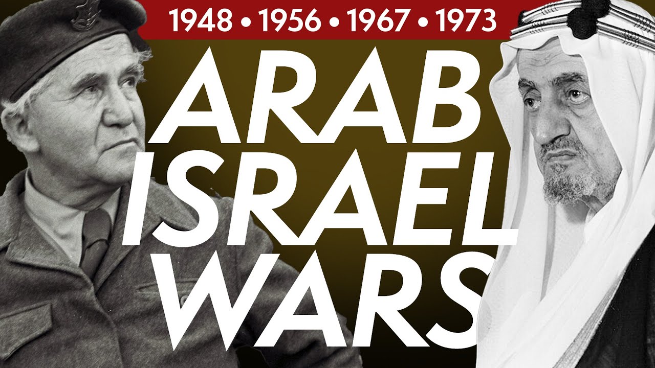 Arab-Israeli Wars (1948-1973) The INCREDIBLE BACKSTORIES