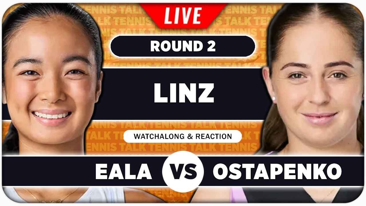 EALA vs OSTAPENKO &bull; WTA Linz 2026 &bull; LIVE Tennis Watchalong