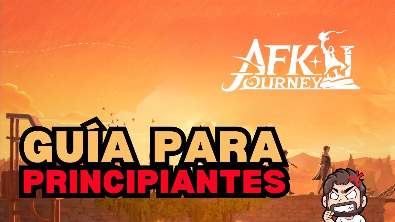 Guía DETALLADA para Principiantes | AFK Journey