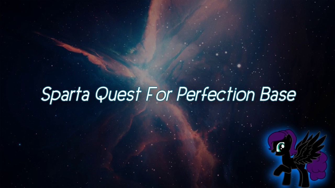 Sparta Quest For Perfection Base (-Reupload-)