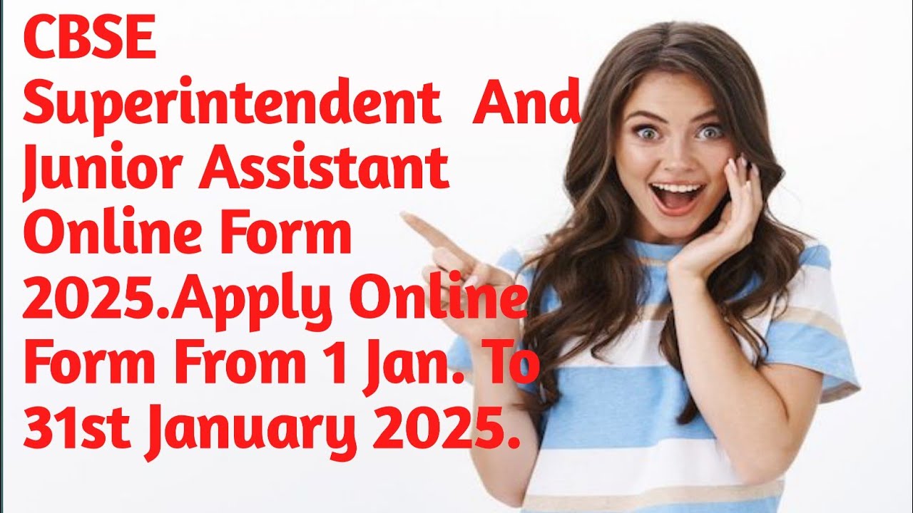 CBSE Board Superintendent And Junior Assistant Online Form 2025.Apply Online Form.