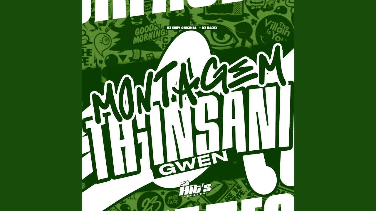 MONTAGEM TH' INSANI GWEN