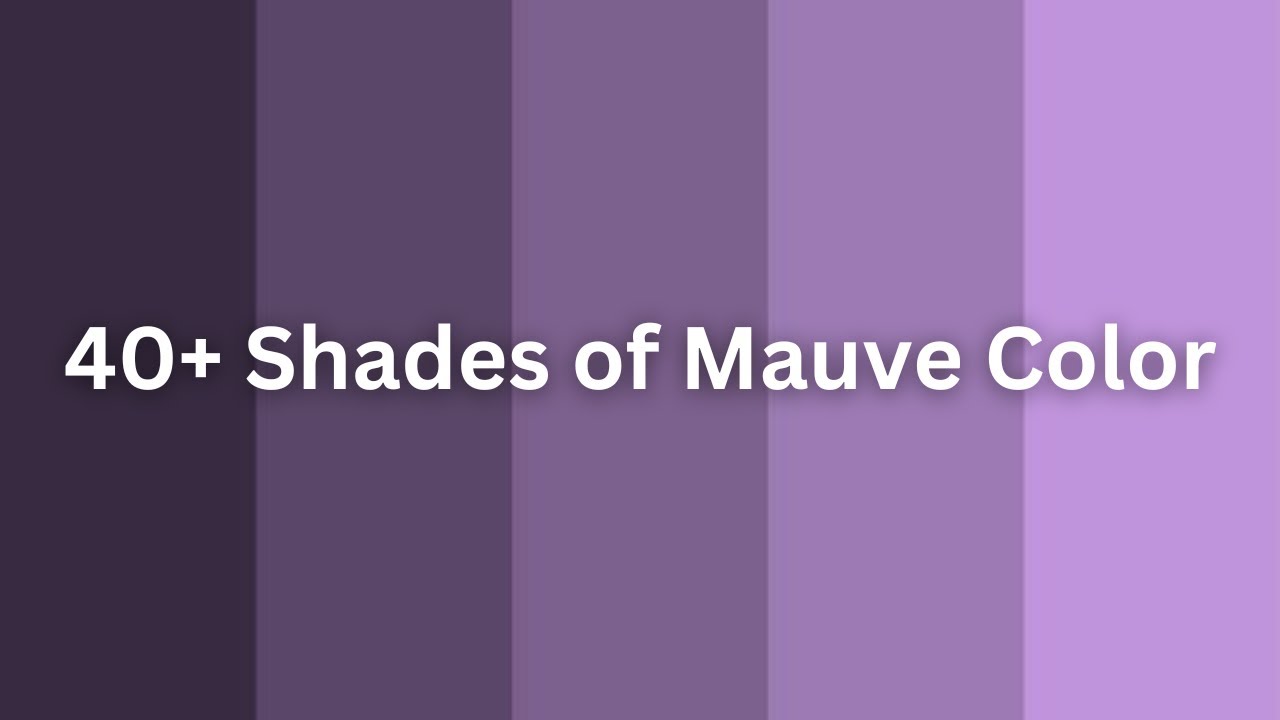 40+ Shades of Mauve Color | Names colours