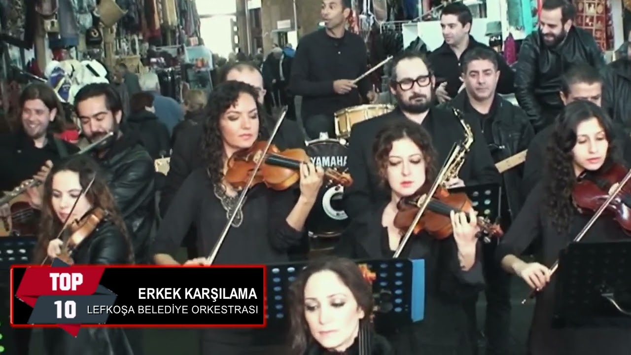 ERKEK KARŞILAMA - LEFKOŞA BELEDİYE ORKESTRASI