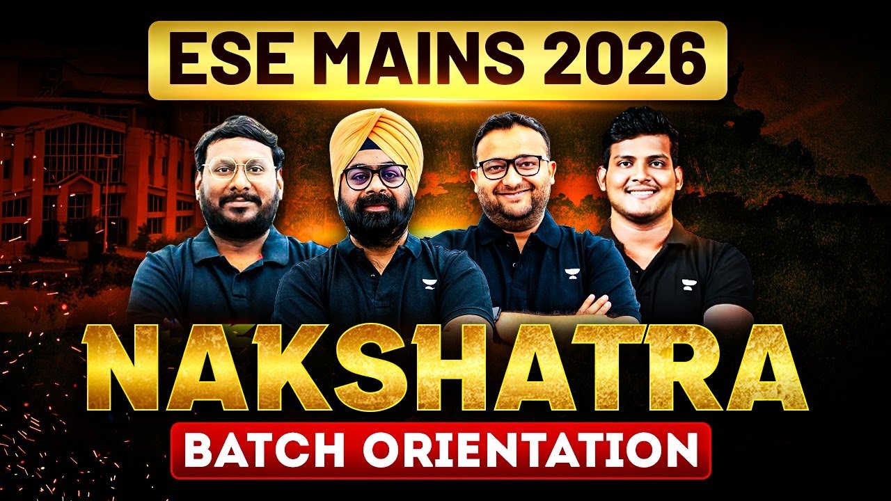 UPSC ESE 2026 Mains Preparation Starts Now 🚀 Nakshatra Batch