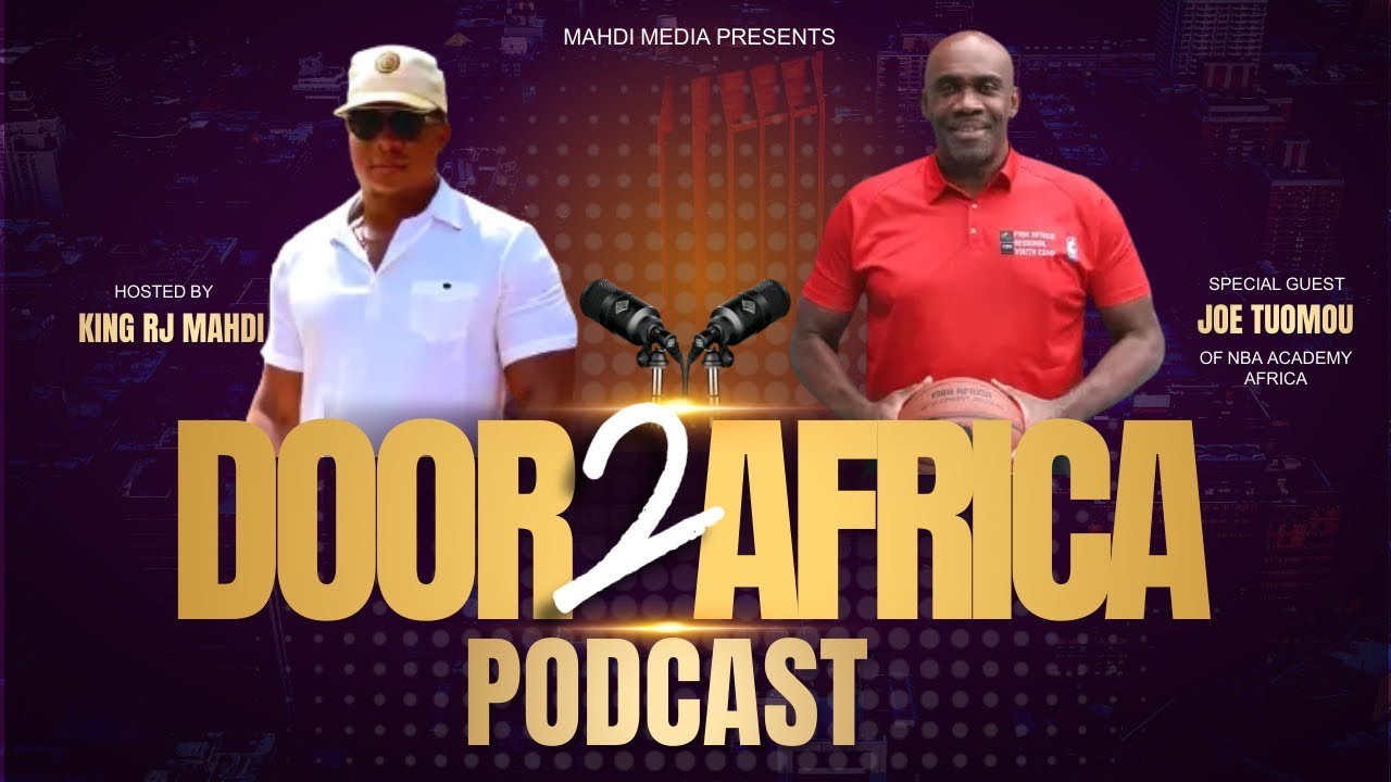 DOOR 2 AFRICA PODCAST: EP2 NBA COACH JOE TUOMO