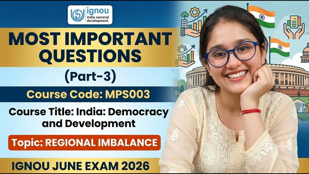MPS003 PART 3II GUESS PAPER II REGIONAL IMBALANCES II IGNOU EXAM 2026 II IMPORTANT QUESTIONS