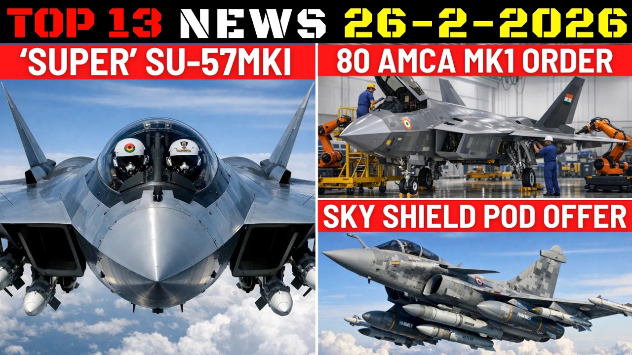 Indian Defence Updates : New Super Su-57MKI,80 AMCA MK1 Order,Sky Sting Deal,Sky Shield Pod Offer