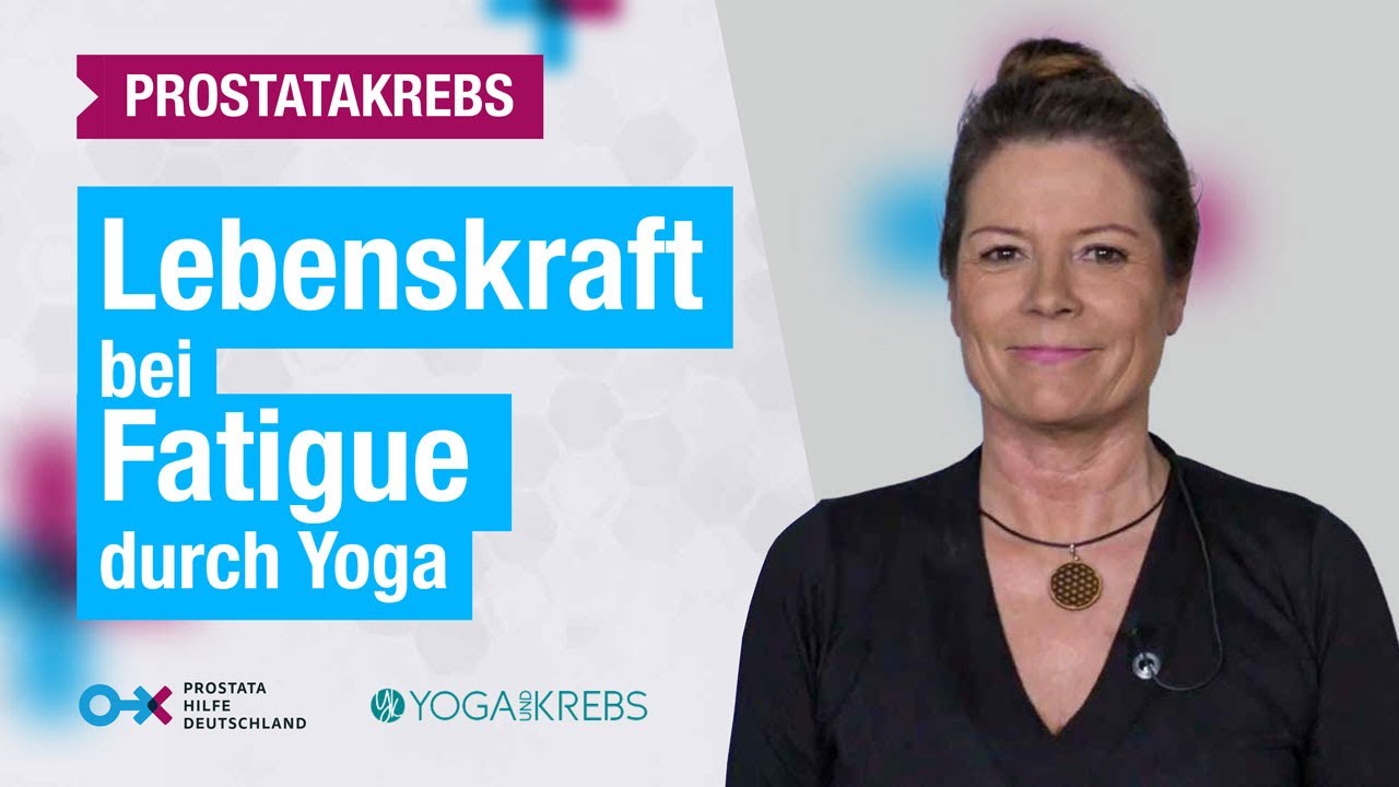 Yoga und Krebs: Lebenskraft bei Fatigue