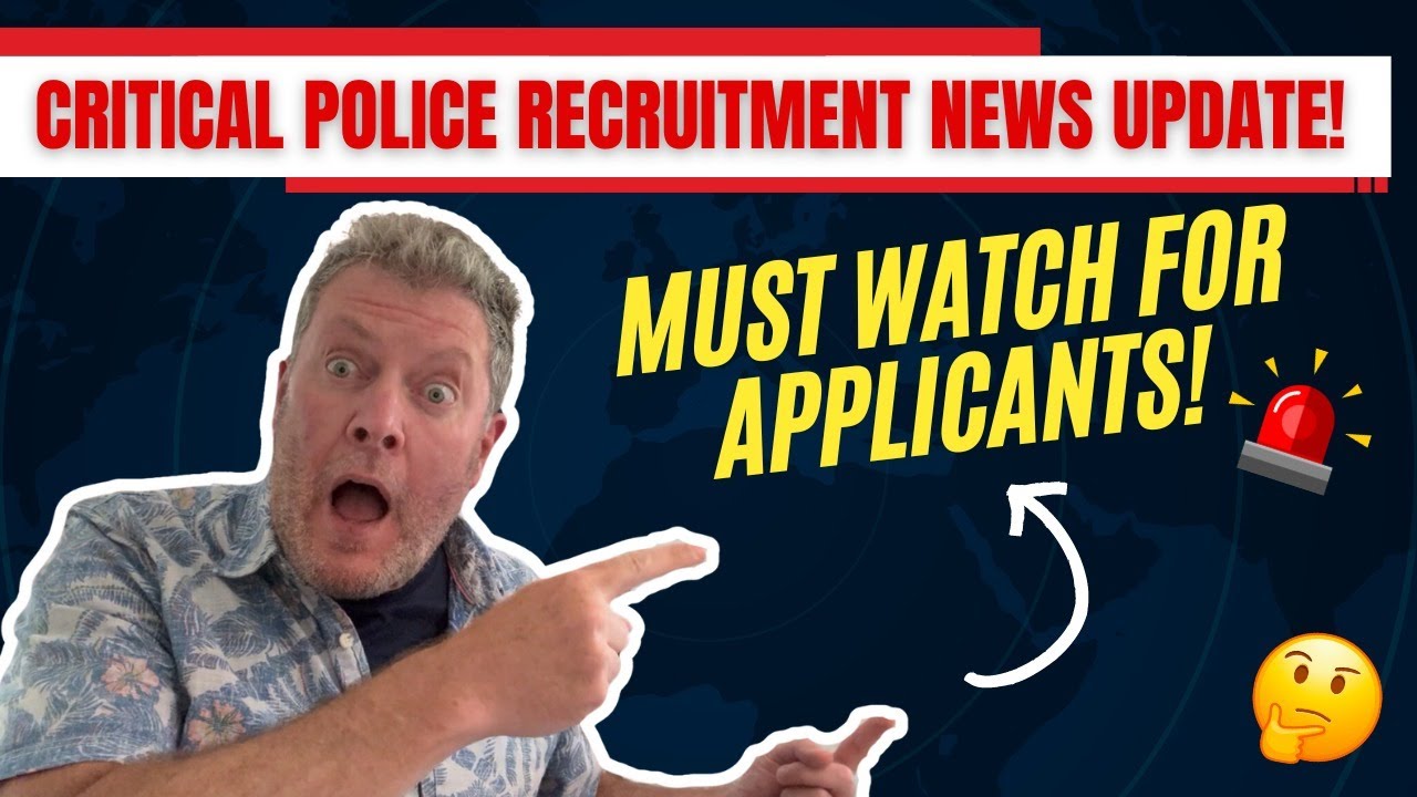 Critical Police Recruitment News Update: Must-Watch for Applicants!