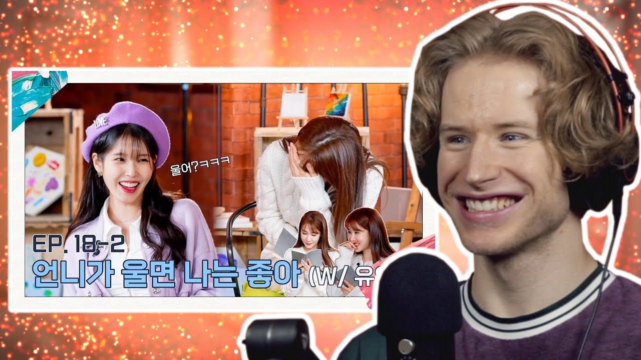 HONEST REACTION to [IU's Palette🎨] I like when you cry (With YOO IN NA) Ep.18-2