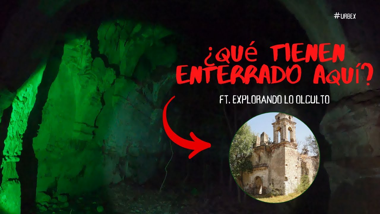 Iglesia Oculta y Olvidada en Tlaxcala Ft. @ExplorandoloocultoOficial