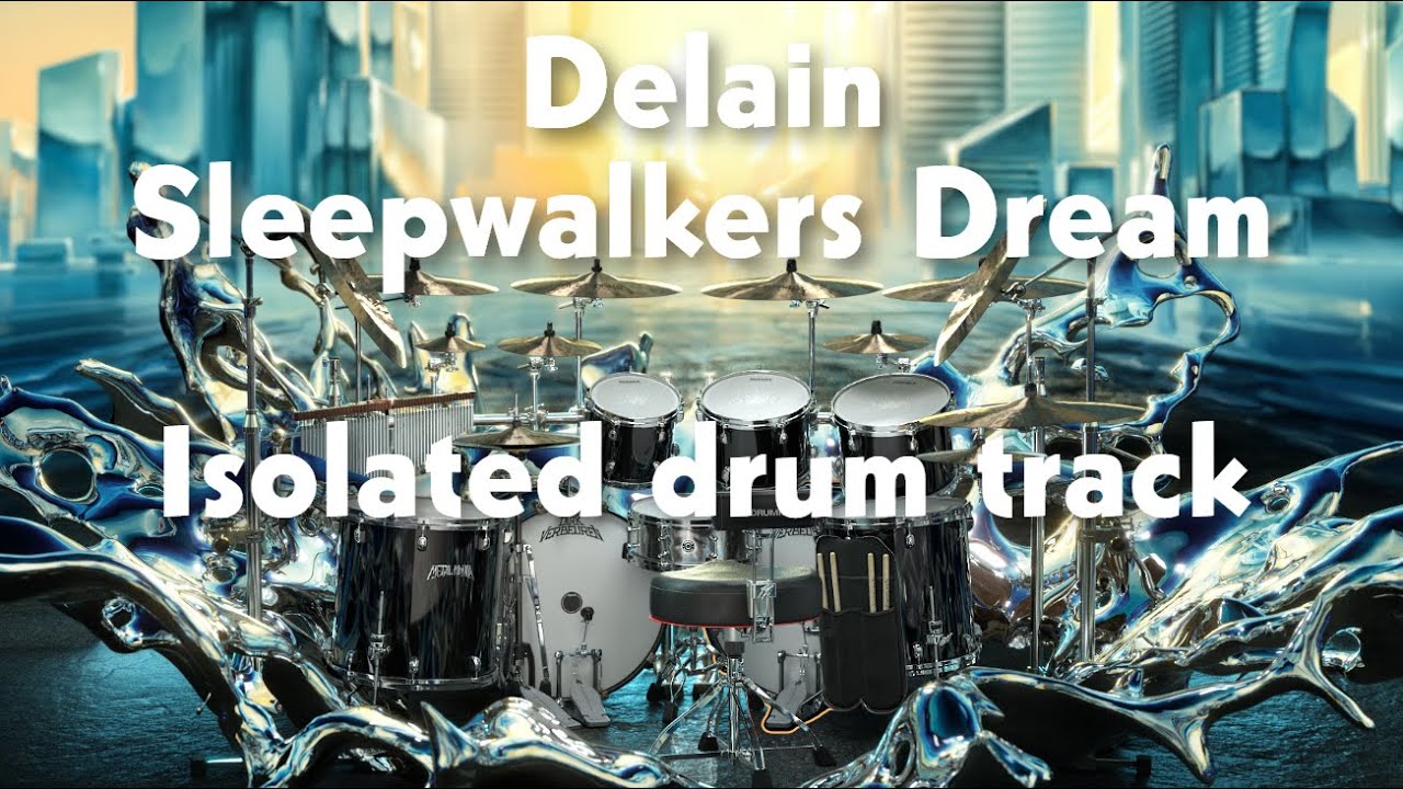 Delain - Sleepwalkers Dream isolated drum track