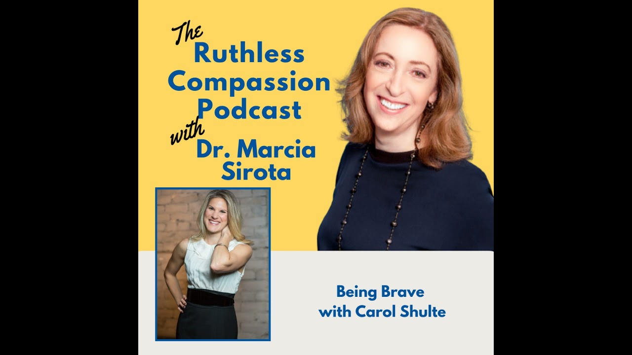 141 - Being Brave with Carol Schulte