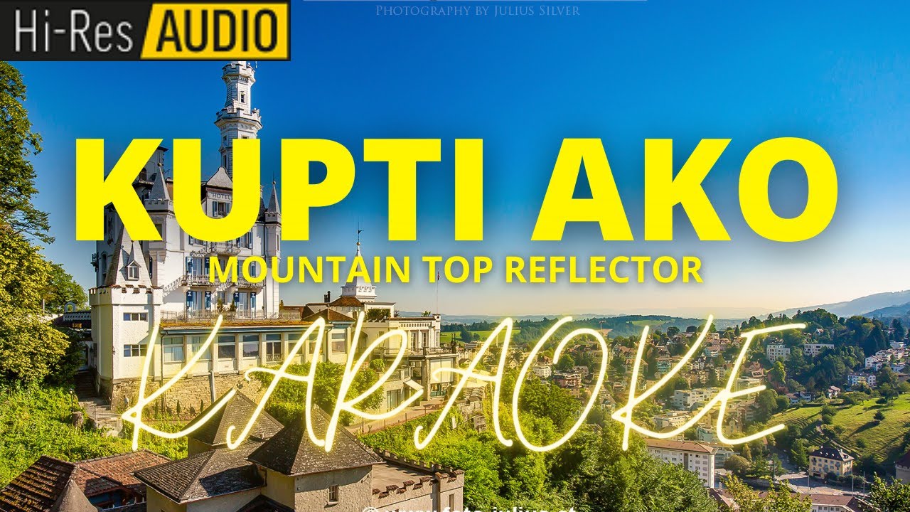Kupti Ako-Mountain Top Reflector | Karaoke | Minus-One