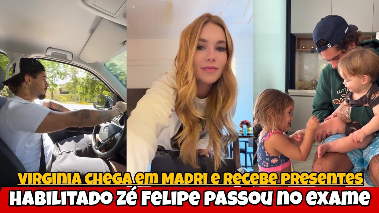 Zé Felipe passou no exame de direção/ Virginia recebeu presentes em Madri 