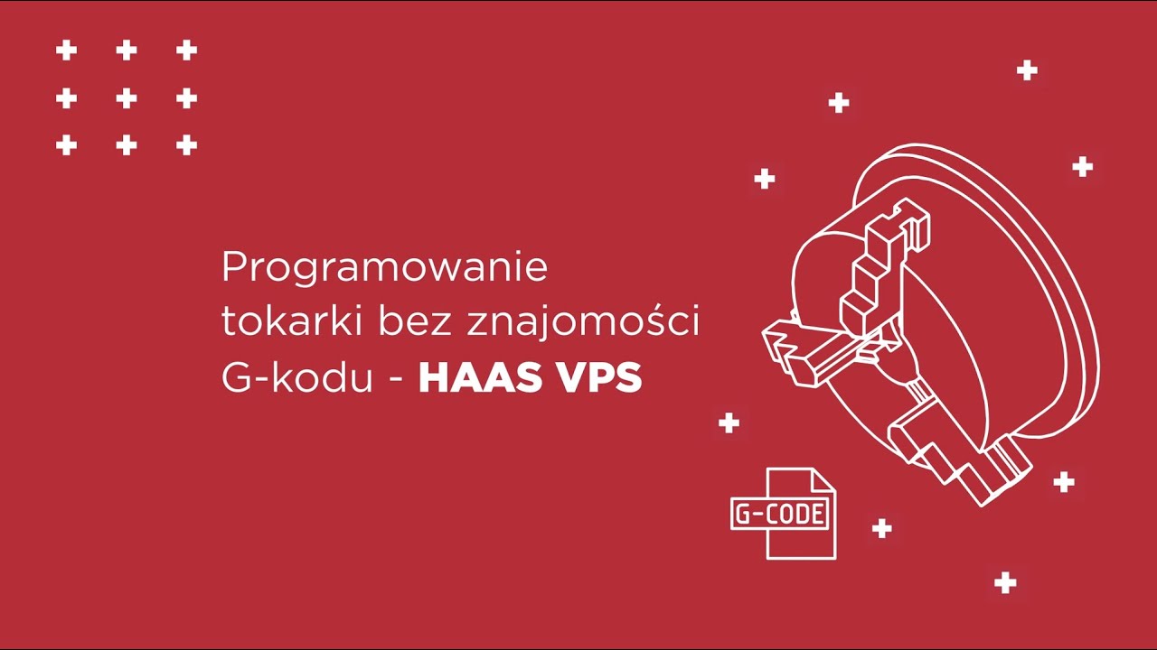 Programowanie HAAS ST20 bez znajomości G-kodu - HAAS VPS / CNC programming without the G-code or CAM