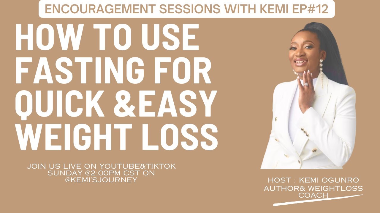 HOW TO FAST FOR RAPID WEIGHT LOSS IN 2025|REALIST WEIGHT LOSS TIPS |KEMI'S JOURNEY