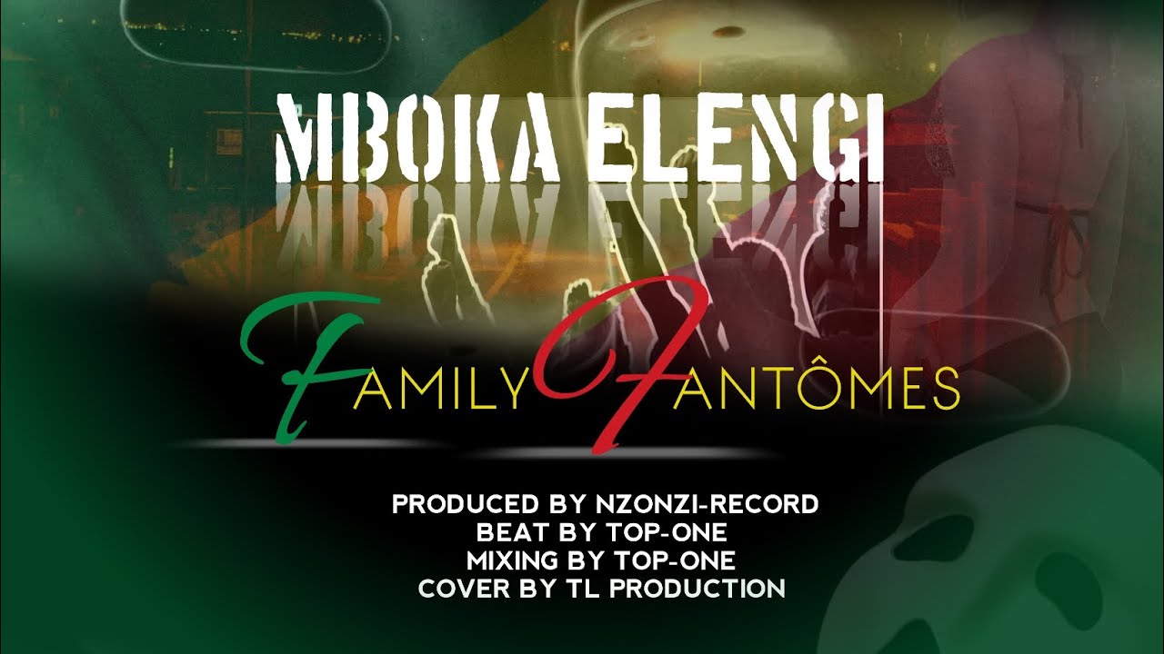 FAMILY FANTÔMES - MBOKA ELENGI