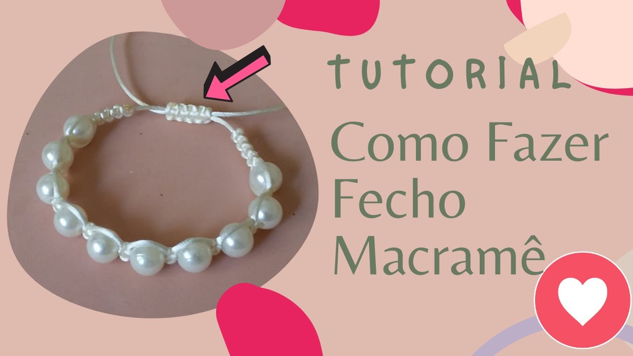 [DIY] Como Fazer Pulseira com Fecho Regulável Macramê