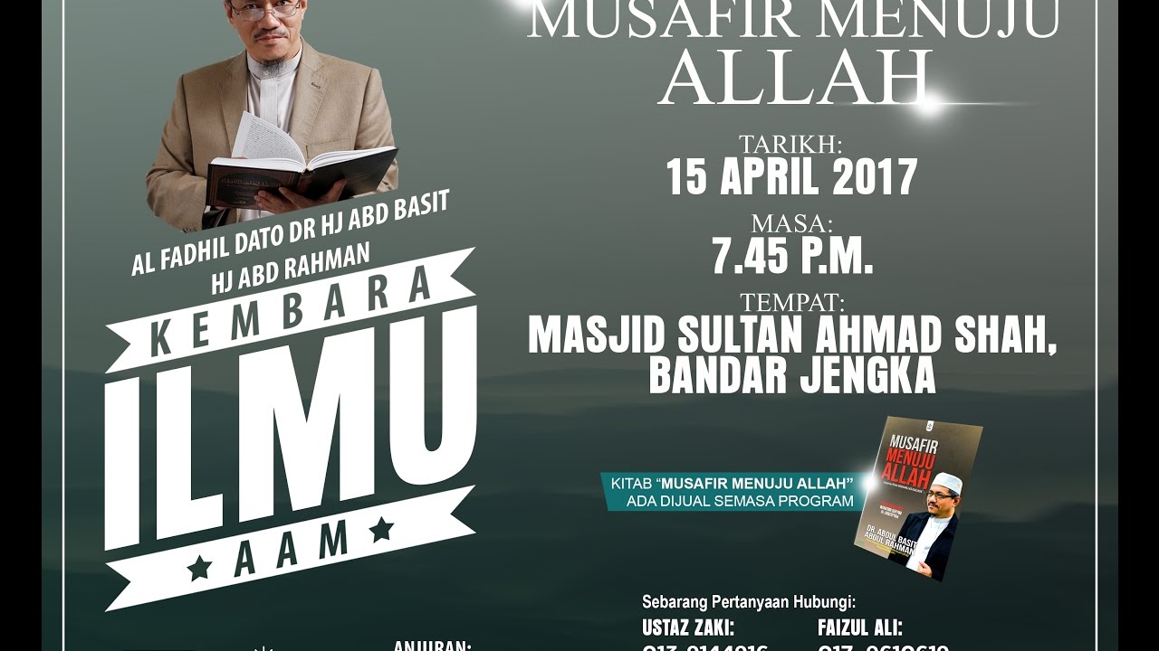 Kuliah Maghrib || Musafir Menuju Allah || Al-Fadhil Dato Dr Abd Basit Abd Rahman