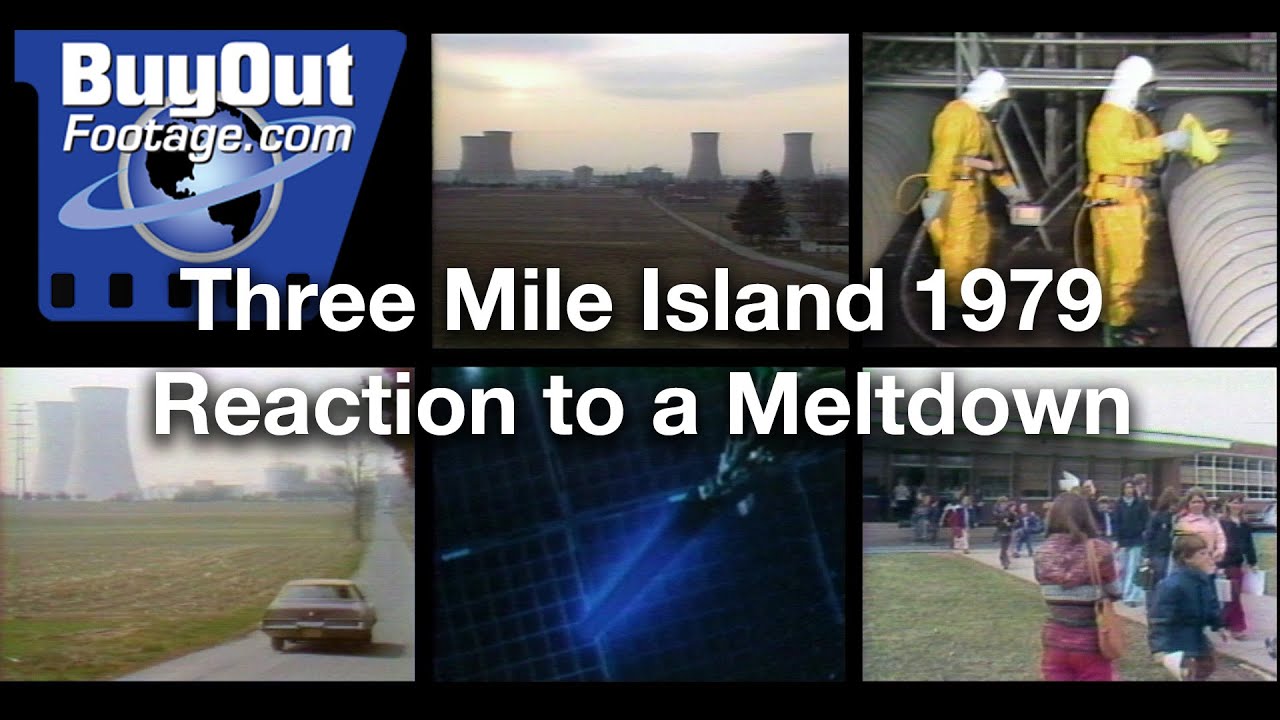 Three Mile Island - Reaction to a Meltdown 1979