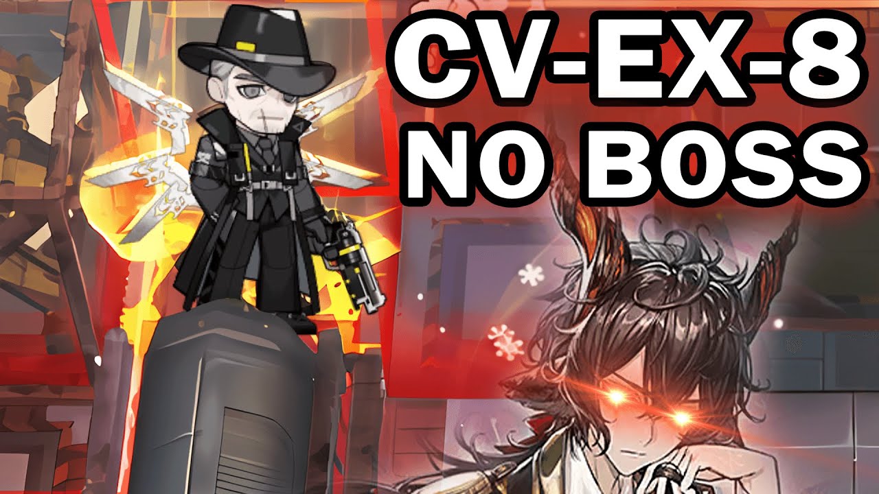 [Arknights] CV-EX-8 but... No Boss ?