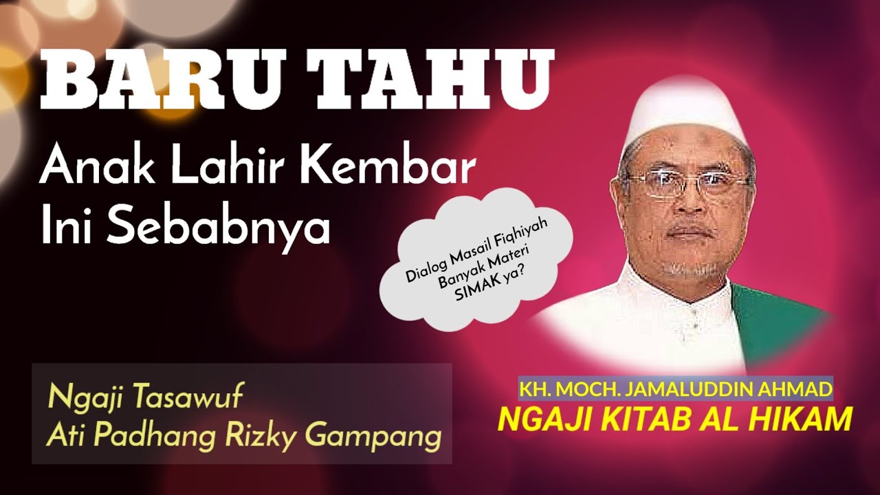 199# PENYEBAB BAYI LAHIR KEMBAR II Dialog Masail Fiqhiyah Mantap