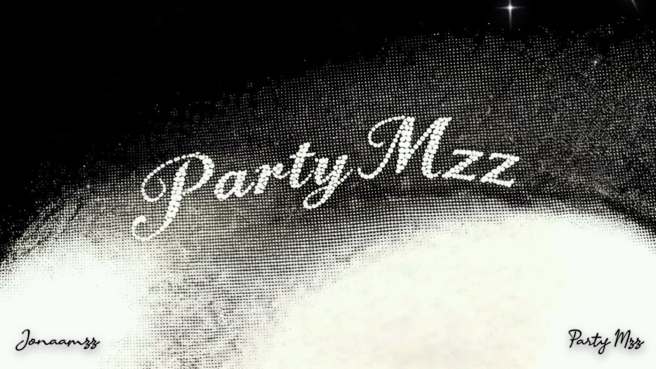 Jonaamzz - Party Mzz | #PARTYMZZ