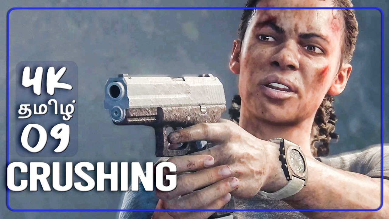 Uncharted The Lost Legacy Tamil 4K Walkthrough | Crushing Difficulty | தமிழ் PS5 09