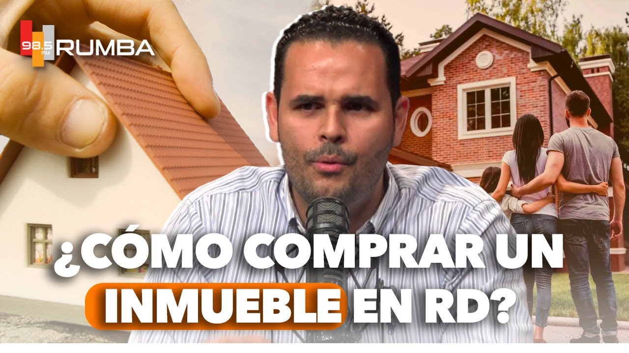 Proceso de comprar inmueble en República Dominicana