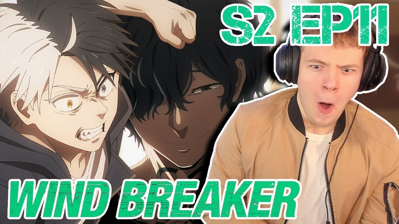 ENDO IS TERRIFYING || Wind Breaker Season 2 Episode 11 Reaction!! || NEXT ARC IS ABOUT TO BE 🔥🔥