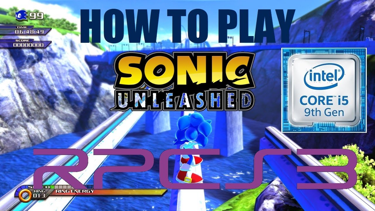 How to Play Sonic Unleashed with RPCS3 on Intel i5 (With Settings & Gameplay! - 2021)