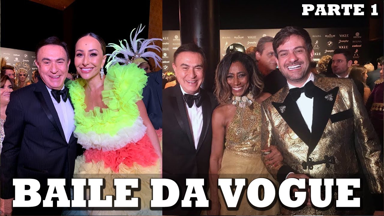 BAILE DA VOGUE 2019 - Parte 01
