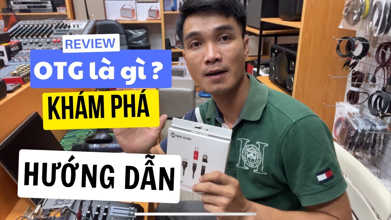 OTG Là Gì ? Cùng Duy Nguyễn Trải Nghiệm Tính Năng Livestream OTG Nhé