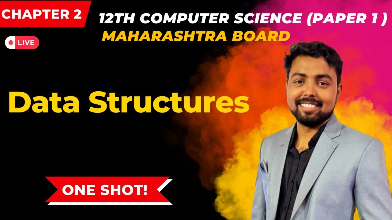 Chap. 2 Data Structure | One Shot |(HSC Computer Science - Maharashtra Board)