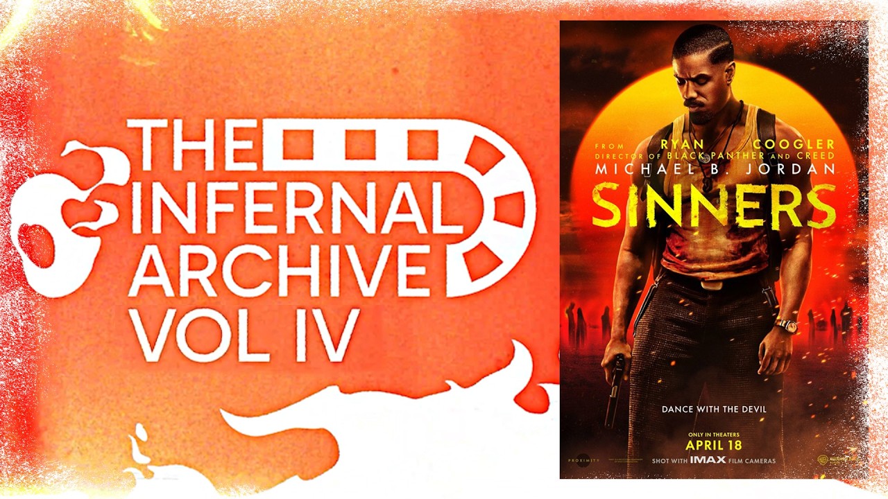 Infernal Archive 057 - Sinners (2025) | Movie Review