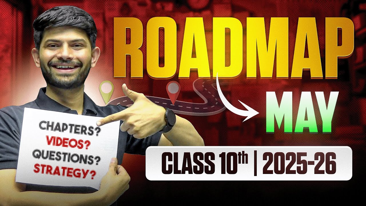 Class 10th - Social Science | Roadmap for May 2025-26 | Digraj Singh Rajput