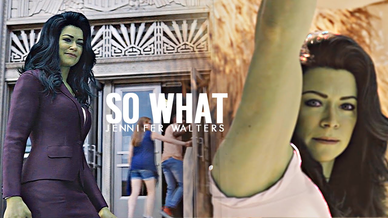 She-Hulk || So What