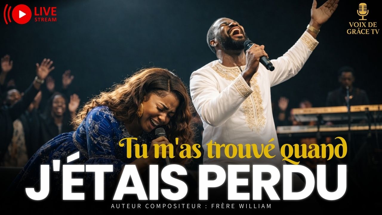 🎵 Tu m’as trouvé quand je me perdais | Adoration sur la grâce qui sauve