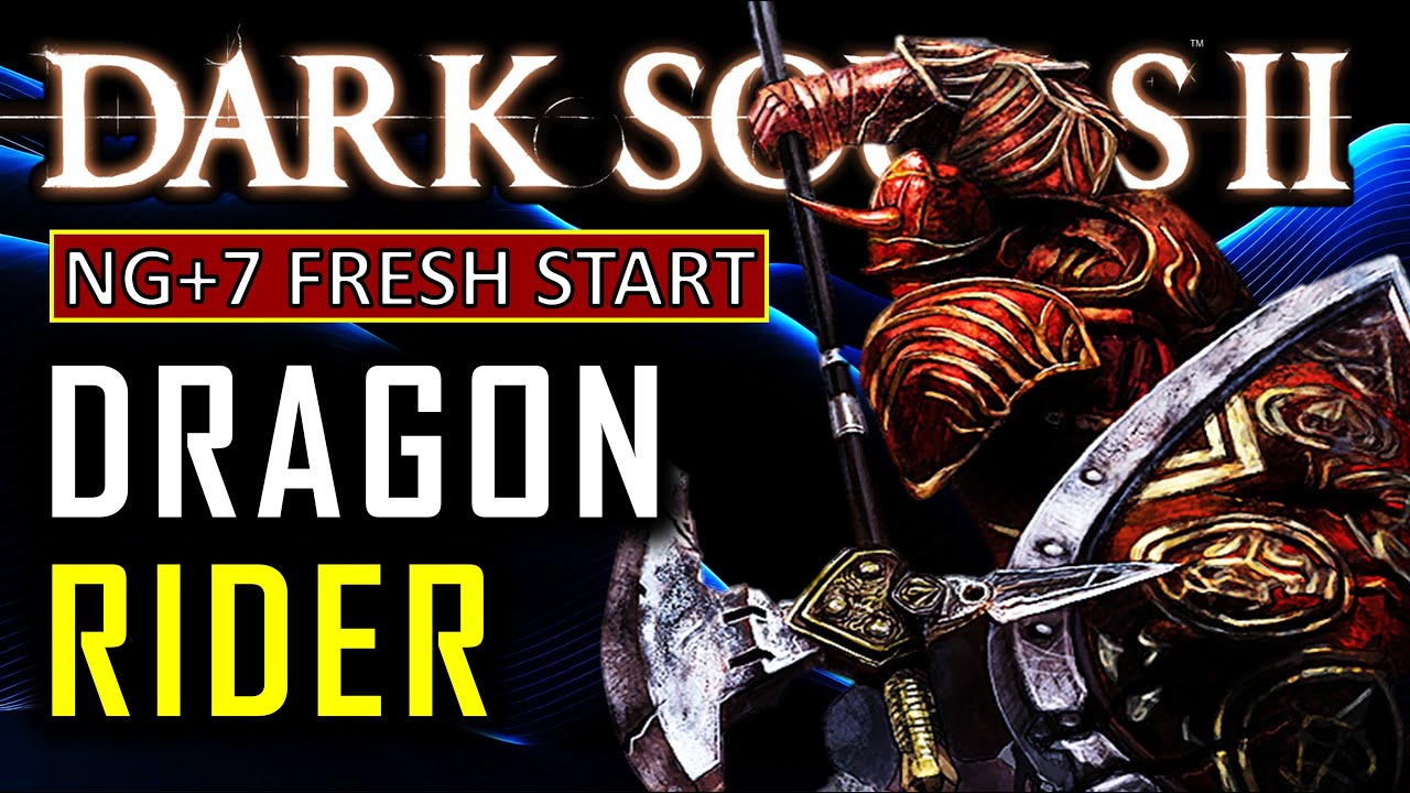 Can I Beat Dark Souls 2 STARTING AT NG+7 as a Dragon Rider?