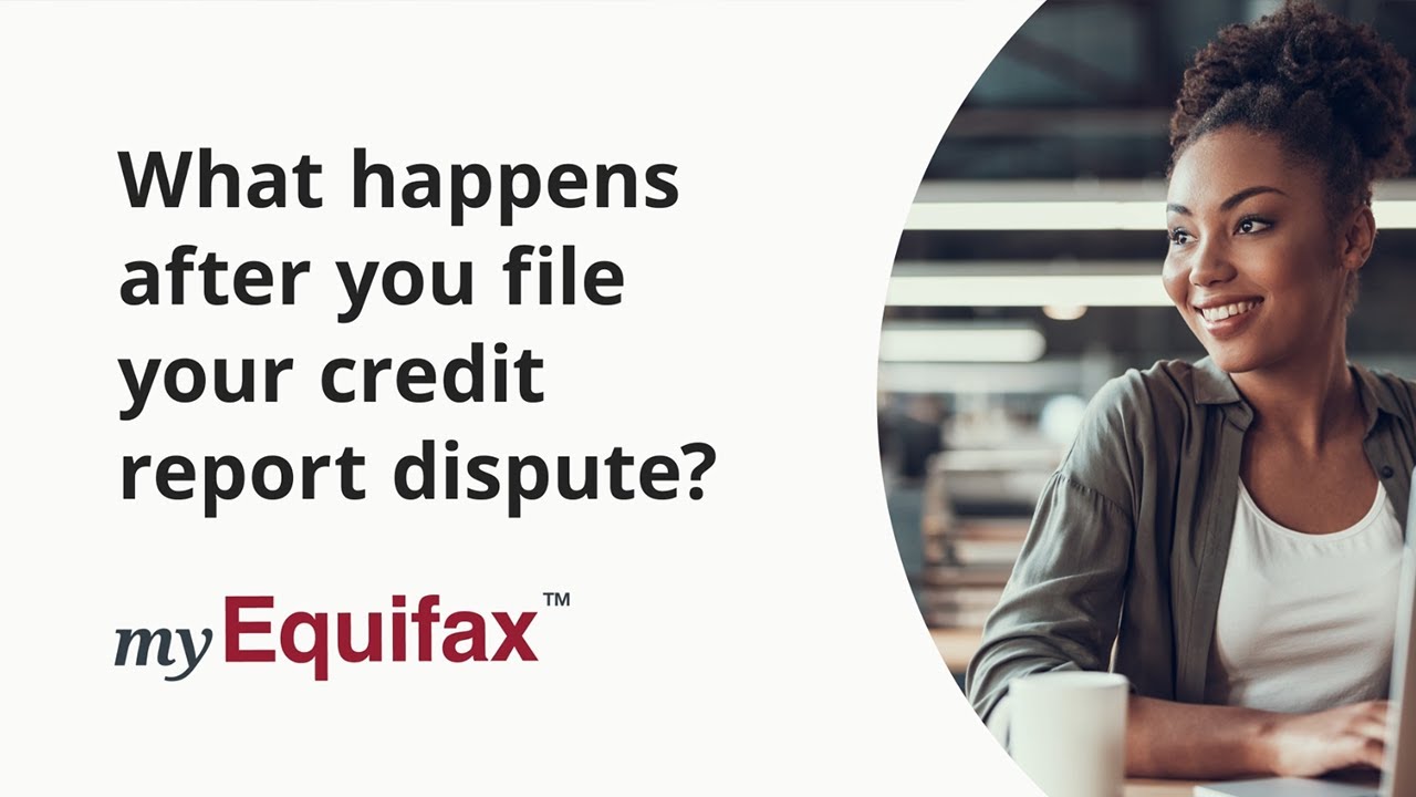 What to Expect & What Happens After You File a Credit Report Dispute?