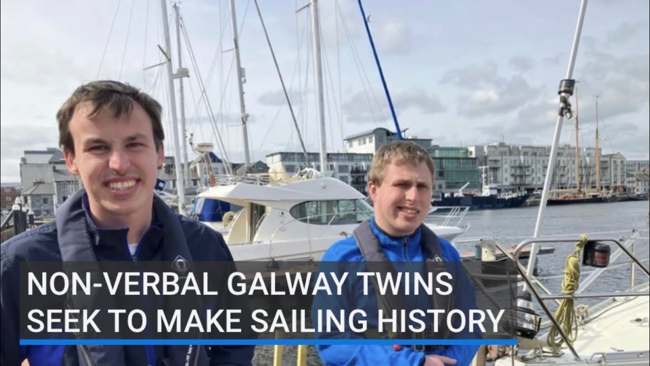Non-verbal Galway twins seek to make sailing history