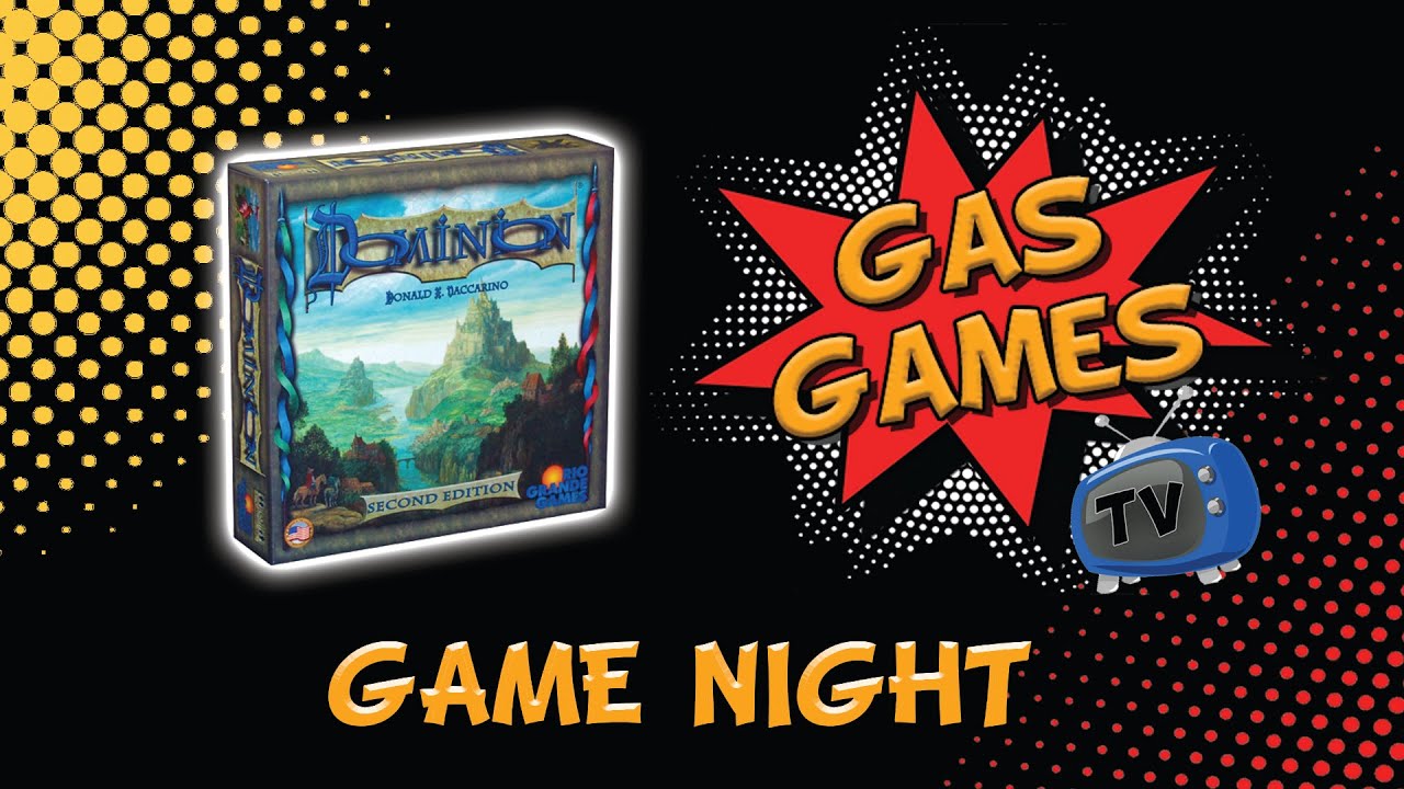Dominion Playthrough with Gas Games