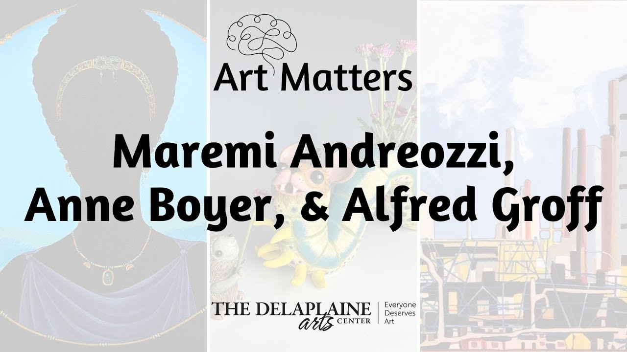 Art Matters: Maremi Andreozzi, Annie Boyer, and Alfred Groff