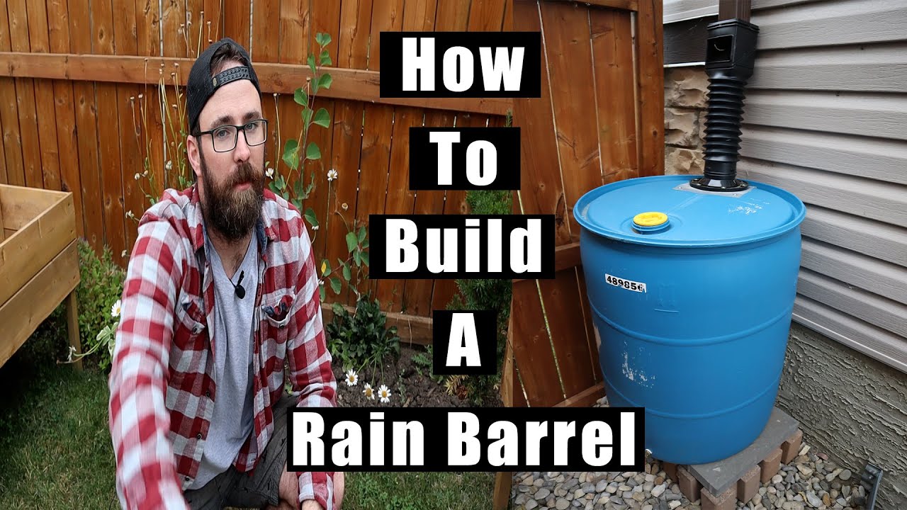 How To Build A Rain Barrel System - DIY Rain Barrel System