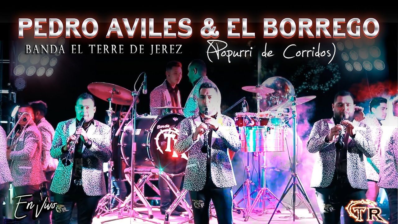 Banda El Terre De Jerez - Popurr&iacute; | Pedro Avil&eacute;s y El Borrego (En Vivo)
