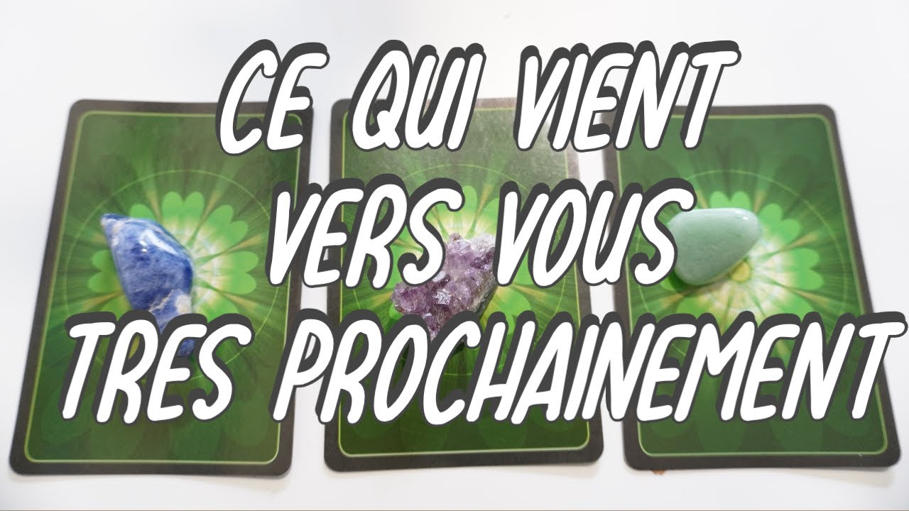 🔮Ce qui vient vers vous tres prochainement💫