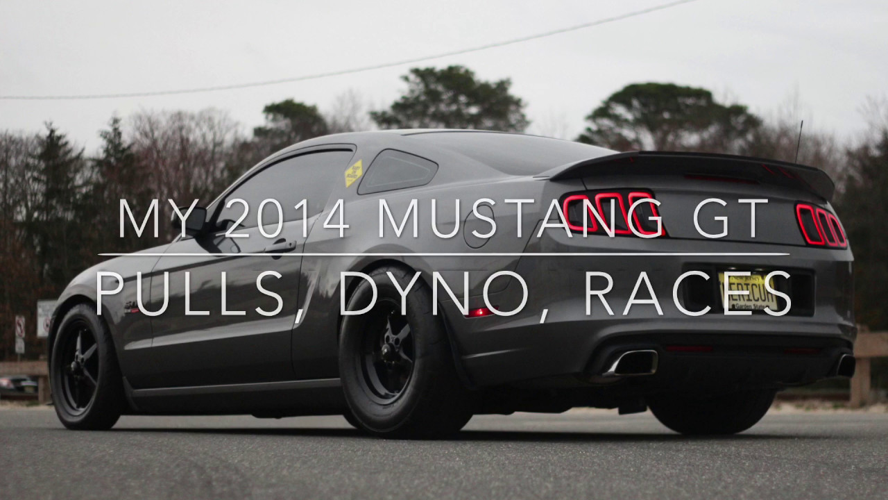 My '14 Mustang 5.0 - Pulls, Races, Dyno