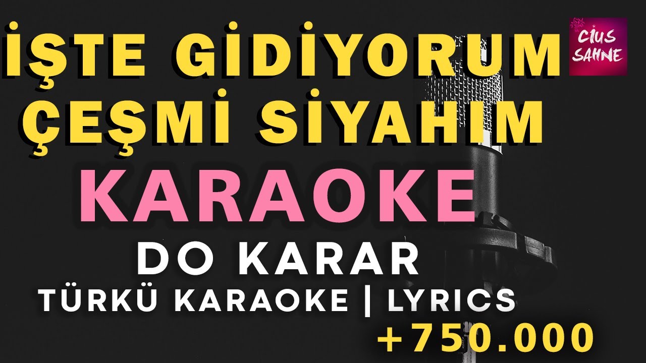 İşte Gidiyorum Çeşmi Siyahım – Türkü Karaoke (Bağlama Gitar) | Altyapısı ve Sözleriyle (Lyrics) - Do